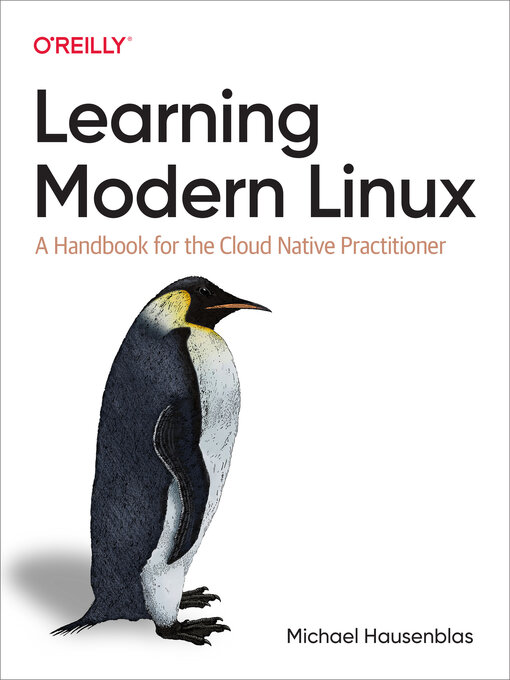 Title details for Learning Modern Linux by Michael Hausenblas - Available